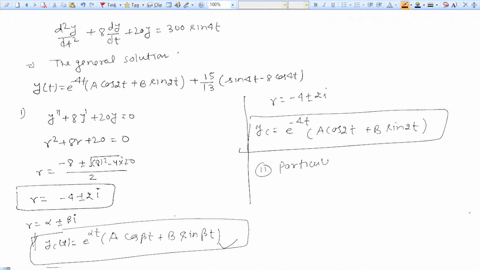 the-motion-of-vibrating-mass-is-given-by-8d_-20y300sin-4t-show-that-the-general-solution-of-the-differential-equation-is-given-by-15-ye-acos-2t-bsin-2t-sin-4-8cos-4t-45443