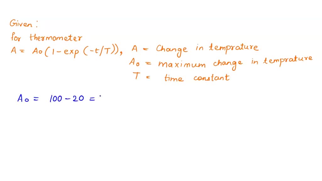 SOLVED A thermocouple which responds as a first order instrument, has