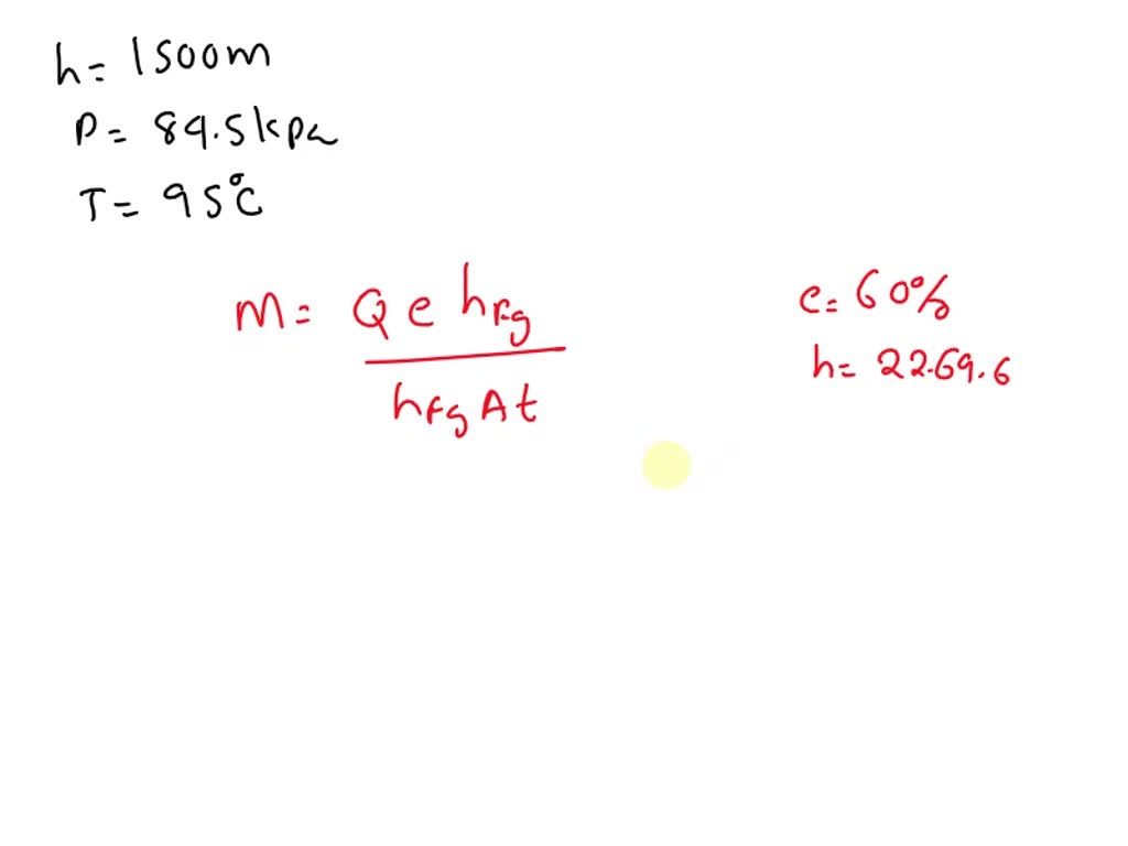 SOLVED Water is to be boiled at an elevation of 1500 m where the