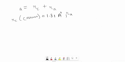 given-the-radii-of-cesium-cation-is-181a-and-bromide-anion-is-182a-a-estimate-and-sketch-the-crystal-structure-of-the-ceramicb-determine-the-lattice-parameterc-calculate-the-theoretical-dens-27816