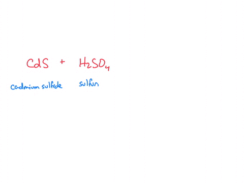 what-is-the-chemical-formula-for-when-cadmium-sulfide-is-treated-with-sulfuric-acid-fumes-of-hydrogen-sulfide-are-given-off-express-your-answers-as-chemical-formulas-separated-by-commas-66183