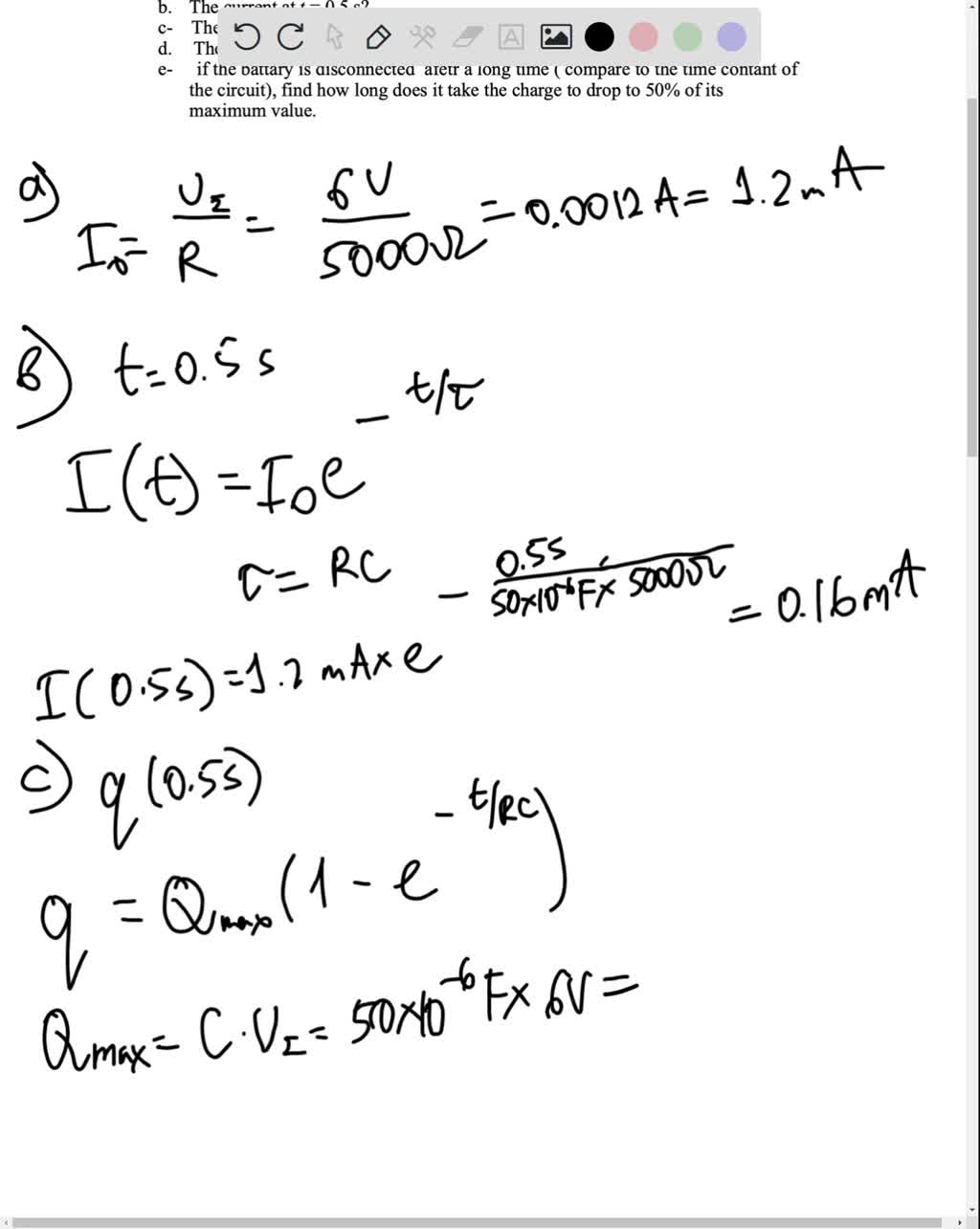 SOLVED "5. A discharged capacitor C = 2700F' is connected in a series with the resistor R 1