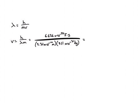 the-mass-of-an-electron-is-911-x10-31-kg-if-the-brogile-wavelength-for-an-electron-in-a-hydrogen-atom-is-331x10-10-m-how-fast-is-the-electron-moving-relative-to-the-speed-of-light-the-speed-of-light-i