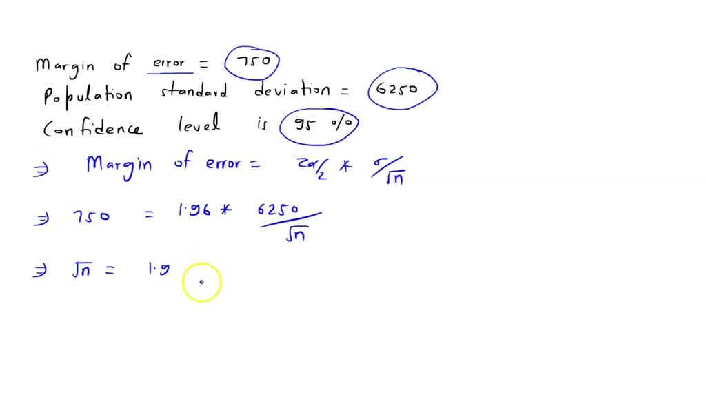 SOLVED: An economist wants to estimate mean annual income from the ...