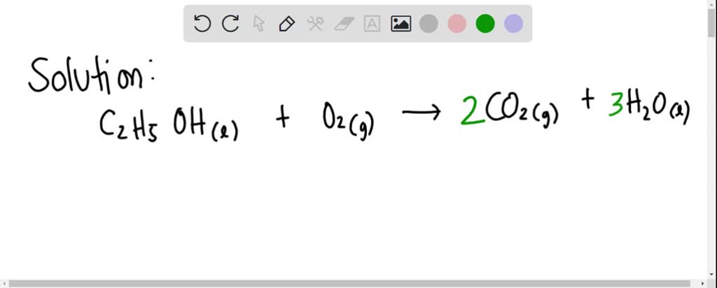 SOLVED: The balanced equation for the combustion of ethanol (ethyl ...