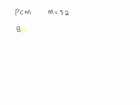 question-4-2-pts-consider-a-pcm-system-with-alphabet-size-m-32-suppose-change-in-design-specifications-means-that-the-pcm-pulse-rate-must-be-cut-in-half-assuming-no-other-aspects-of-the-syst-45361