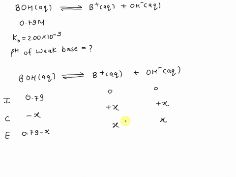 calculate-the-ph-of-a-weak-base-which-dissociates-as-boh-b-oh-like-nh3-g-h2ol-nh4ohaq-where-in-water-nh4oh-nh4-oh-knowing-that-the-initial-concentration-of-the-base-is-079-m-and-the-base-dis-55985