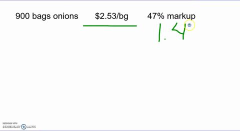 900-bags-of-onions-were-purchased-at-253-per-bag-the-desired-markup-is-47-based-on-selling-price-but-20-spoilage-is-expected-what-should-the-selling-price-per-bag-be-in-per-bag-round-your-an-28144