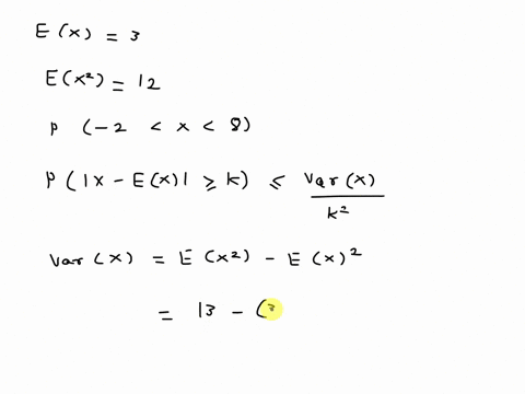 if-x-is-a-random-variable-such-that-ex3-and-eleftx2right13-use-chebyshevs-inequality-to-determine-3-66369