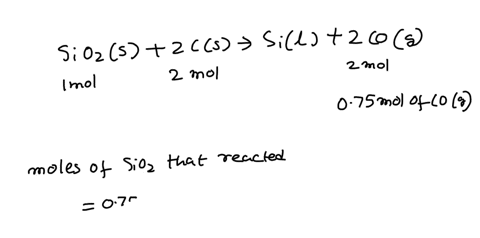 if-075-moles-of-carbon-monoxide-gas-are-produced-by-the-following-reaction-how-many-grams-of-silicon-dioxide-and-of-carbon-were-reacted-assume-just-enough-of-each-sio2s-2-cs-sil-2-cog-85522