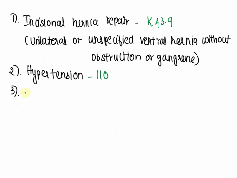 what-is-the-icd-10-cm-codes-for-this-statement-the-patient-is-a-65-year-old-woman-who-was-admitted-to-the-hospital-for-repair-of-an-incisional-hernia-during-her-pre-anesthesia-evaluation-it-36389