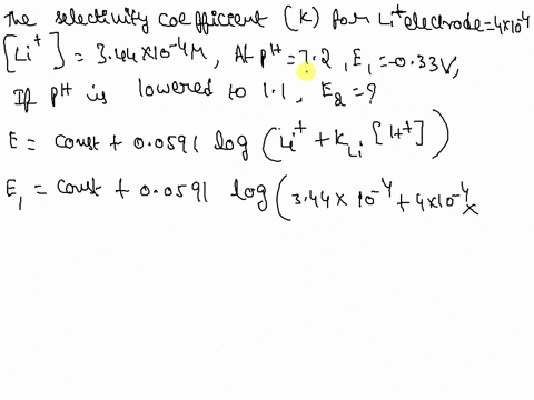 14-39-the-selectivity-coefficient-ke-pot-h-for-a-li-ion-selective-electrode-is-4-x-10-4-when-this-electrode-is-placed-in-344-x-10-m-li-solution-at-ph-72-the-potential-is-0333-v-versus-sce-wh-93456