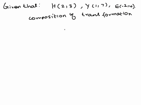 quadrilateral-hype-has-vertices-h23-y17-and-e-24-state-and-label-the-coordinates-of-the-vertices-of-p-after-the-composition-of-transformations-1-3-4-2-34-3-3-10-4-3-10-56316