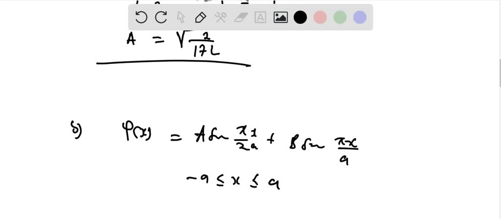 SOLVED: (a) Find The Normalization Constant For Wave Function Made Up ...