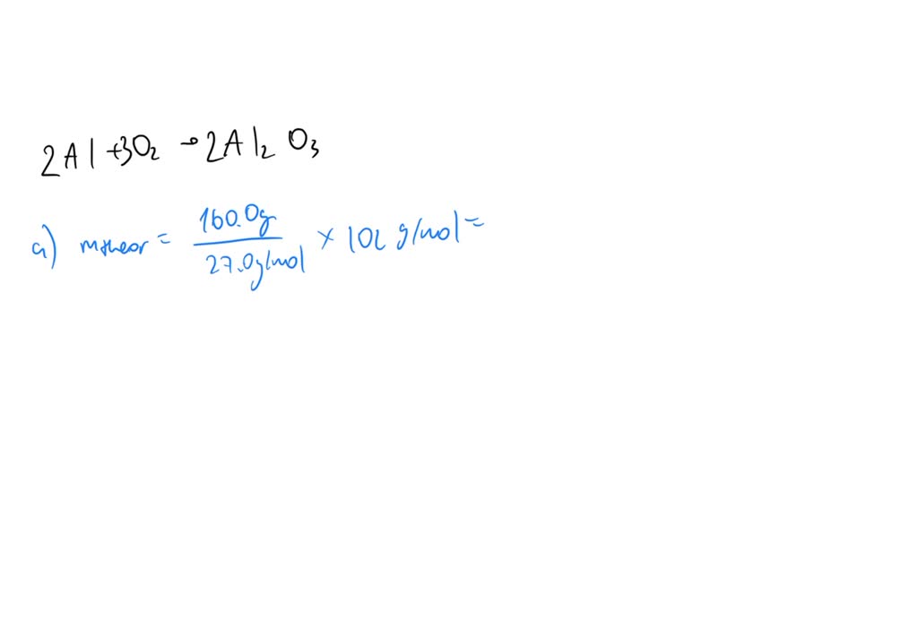 A chemist burns 160.0 g of Al in excess air to produce aluminum oxide ...
