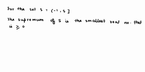 question-3-for-each-of-the-following-bounded-subsets-of-r-find-the-supremum-and-infimum-a-s-1-5-b-t-n-2n1-3n1-n-n-o-c-u-s-nn-1-n-1-1-n-d-v-n-2n1nn2-n1-n-n-o-hint-consider-n-even-and-n-odd-se-03447