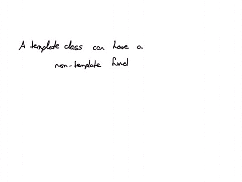 listen-a-template-class-can-have-a-qquad-function-as-a-friend-1-non_template-function-2-template-function-3-specialized-template-function-4-all-of-the-above