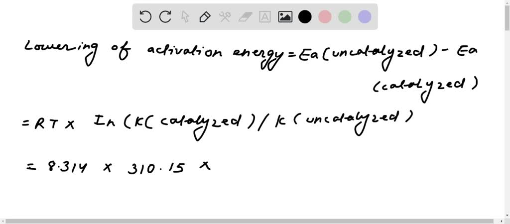 Solved Suppose That A Certain Biologically Important Reaction Is Quite Slow At Physiological Temperature 37 C In The Absence Of A Catalyst Assuming That The Collision Factor Remains The Same By How Much