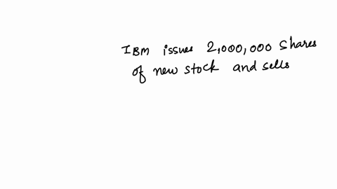 which-of-the-following-is-a-primary-market-transaction