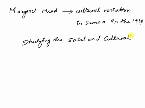 where-did-margaret-mead-live-in-the-1930s-to-conduct-her-study-of-cultural-variation-this-is-sociology-but-there-is-no-sociology-option-45212
