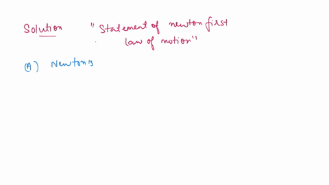 a-body-will-continue-in-its-state-of-rest-or-uniform-motion-in-a-straight-line-unless-acted-by-some-external-force-the-statement-represents-a-newtons-second-law-of-motion-b-newtons-first-law-of-motion