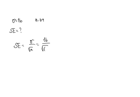 the-standard-deviation-of-a-population-of-iq-scores-is-16-what-is-the-standard-error-of-the-distribution-of-sampling-means-for-sample-of-size-64-62403