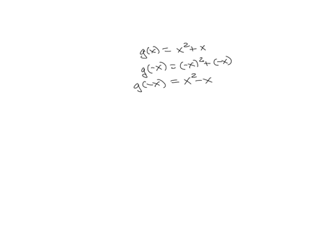 determine-whether-the-function-is-even-odd-or-neither-then-determine-whether-the-functions-graph-is-symmetric-with-respect-to-the-y-axis-the-origin-or-neither-gx2-x-determine-whether-the-fun-52967