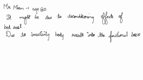 mr-means-was-referred-to-the-skilled-nursing-facility-rehabilitation-center-after-his-primary-care-physician-noted-a-decline-in-functioning-since-his-last-visit-even-though-the-only-medical-32212