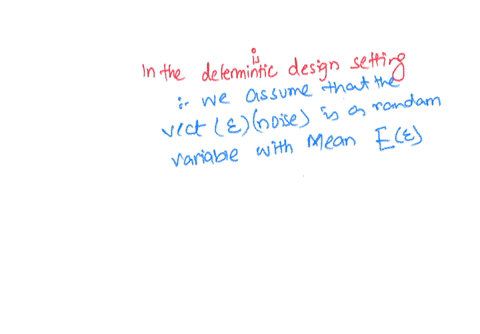 in-the-setting-of-deterministic-design-for-linear-regression-we-assume-that-the-design-matrix-mathbb-x-is-deterministic-instead-of-random-the-model-still-prescribes-mathbf-y-mathbb-x-boldsymbol-beta-b