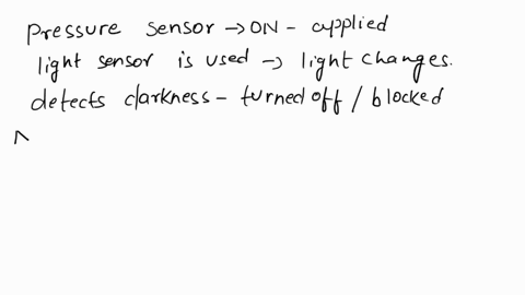 iil-explain-what-the-switch-does-in-this-circuit-light-sensor-not-g-and-pressure-senior-c-consicler-the-diagram-below-that-shows-part-of-a-simple-alarm-system-used-to-protect-a-valuable-neck-11914