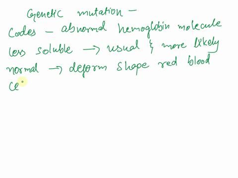 in-________-a-genetic-mutation-codes-for-an-abnormal-hemoglobin-molecule-that-is-less-soluble-than-u-15312
