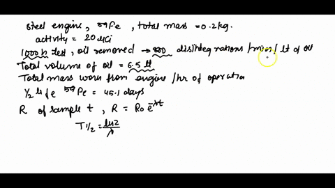 during-the-manufacture-of-a-steel-engine-component-radioactive-iron-59fe-is-included-in-the-total-mass-of-02-kg_-the-component-is-placed-in-a-test-engine-when-the-activity-due-to-this-isotop-12848