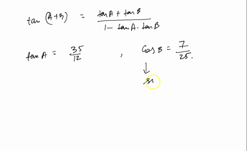 if-cos-a-725-and-tan-b-940-and-angles-a-and-b-are-in-quadrant-i-find-the-value-of-tan-ab-54751