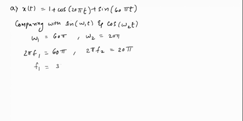 3for-each-of-the-following-signals-sampled-with-sampling-interval-ts-determine-the-bounds-on-ts-which-guarantee-that-there-will-be-no-aliasing-a-xt1cos20tttsin60tt-sin20t-bxt-cos10t-t-sin100-23064