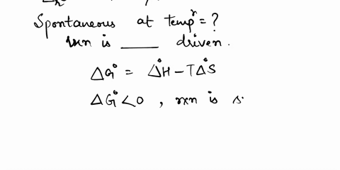 reaction-has-arh-17-kj-and-4s-435-jk-the-reaction-will-be-spontaneous-when-the-temperature-is-and-the-reaction-is-driven-spontaneous-at-all-temperatures-both-enthalpy-and-entropy-below-269-k-46687