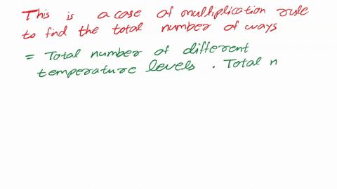 a-chemist-is-studying-the-effects-of-temperature-pressure-and-type-of-catalyst-on-a-chemical-reaction-the-chemist-can-set-the-temperature-to-one-of-3-different-levels-the-pressure-to-4-diffe-47548