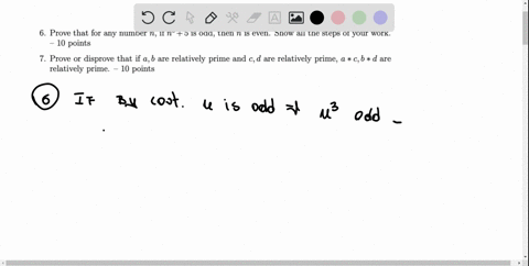 6_-prove-that-for-any-number-n-if-n3-5-is-odd-then-n-is-even-show-all-the-steps-of-your-work-10-points-prove-o-disprove-that-if-ab-are-relatively-prime-and-cd-are-relatively-prime-a-cb-d-are-55006