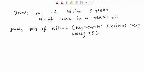 nitin-earns-48000-per-year-for-a-forty-hour-work-week-determine-his-hourly-rate-of-pay-if-he-is-paid-biweekly-assume-there-are-52-weeks-in-the-year-a-25000-b-2404-c-4650-d-5000-e-2308-83184