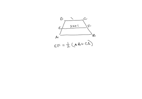 2-abcd-is-trapezoid-with-median-ef-if-dc-x-5-ef-2x-1-and-ab-4x-10-find-ef-solutions-step-write-the-formula_-ef-_-zab-dc-step-2-substitute-the-values-of-ef-ab-and-dc-into-the-formula-solve-fo-37805