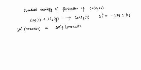 calculate-the-standard-enthalpy-of-formation-of-caco3s-given-caos-cozlkg-caco3s-aho-1781-kj-and-the-following-information-compound-ah-kjmol-4-cozlg-3935-caos-6355-1207-kj-851-kj-420kj-851-kj-68475