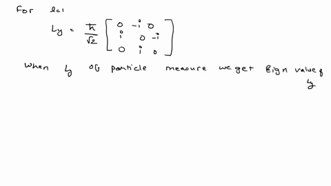 if-we-measure-ly-of-a-particle-that-has-angular-momentum-quantum-number-l-1-what-are-the-possible-outcomes-of-the-measurement-47055