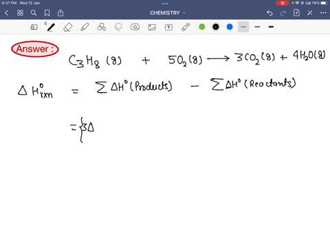 using-the-standard-molar-enthalpies-of-formation-given-calculate-the-standard-enthalpy-of-reaction-for-the-combustion-of-propane-c3h8-into-carbon-dioxide-and-water-c3h8g-502g-3-3c02-4h2og-20-45656