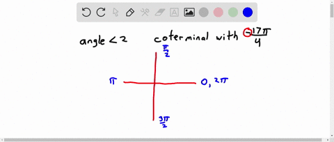 find-a-positive-angle-less-than-2-that-is-coterminal-with-the-given-angle-17pi4-64212