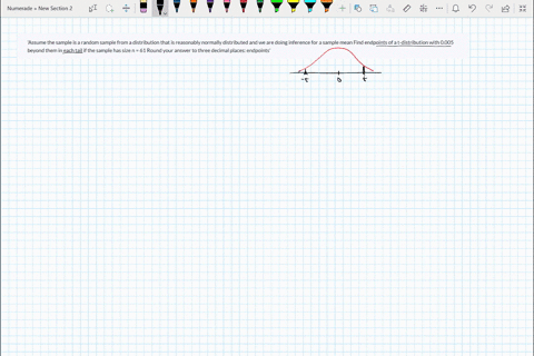 assume-the-sample-is-a-random-sample-from-a-distribution-that-is-reasonably-normally-distributed-and-we-are-doing-inference-for-a-sample-mean-find-endpoints-of-a-t-distribution-with-0005-bey-10427