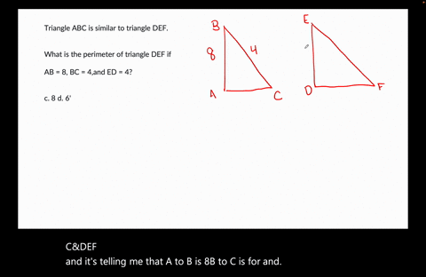 11-triangle-abc-is-similar-to-triangle-def-what-is-the-perimeter-of-triangle-def-if-ab-8-bc-4and-ed-4-c-8-d-6-33998