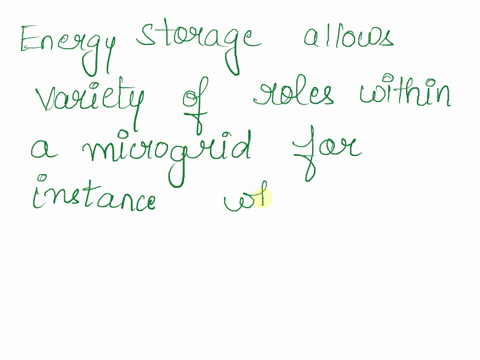 q-3-discuss-the-importance-of-energy-storage-in-microgrids-solution3-to-be-typed-here-by-the-student-46821
