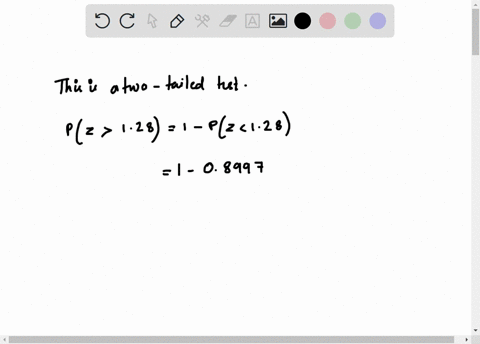 in-a-test-of-h0-p-04-against-ha-p-04-a-random-sample-of-100-yields-a-test-statistic-of-z-128-the-p-value-for-this-test-is-approximately-equal-to-which-of-the-following-a-090-b-040-c-005-d-02-99676