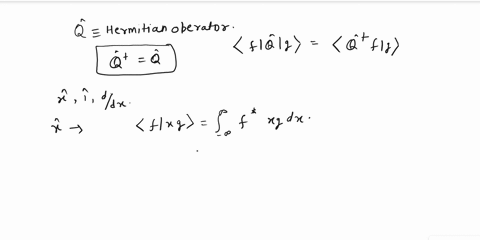 question-1-hermitian-conjugates-the-hermitian-conjugate-or-adjoint-of-an-operator-q-is-the-operator-qt-such-that-fleg-qtflg-for-all-f-and-g-note-that-a-hermitian-operator-will-be-equal-to-it-54382