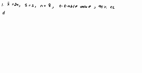 11-the-sample-average-is-24-the-sample-standard-deviation-s-s-and-the-sample-size-is-n8-the-t-table-value-for-a-two-sided-95-confidence-interval-is-a-1960-b-2306-c-2365-d-2-12-the-t-table-va-56943