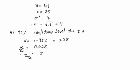 a-random-sample-of-n-measurements-was-selected-from-population-with-unknown-mean-p-and-known-standard-deviation-0-_-calculate-95-confidence-interval-for-p-if-n-49-2502-16-23882612-24352565-2-69613